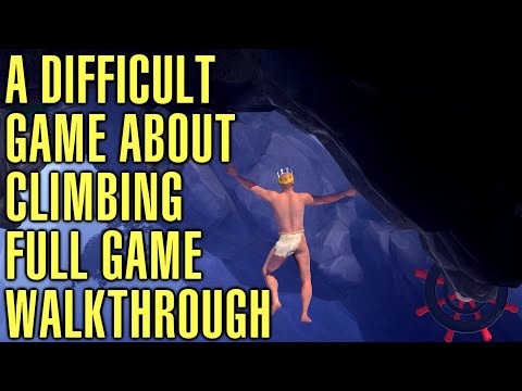 A Difficult Game About Climbing Full Game Walkthrough / Guide