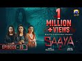Saaya 2 Episode 33 Mashal Khan Sohail Sameer Eng Sub 7th June 2022 HAR PAL GEO 
