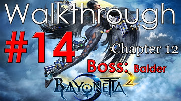 Bayonetta 2 Walkthrough Part 14 - Chapter 12 Boss: Balder *3rd Climax*