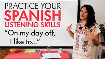 Learn Spanish: Comprehension & Listening Practice – WHAT DO YOU FEEL LIKE DOING?