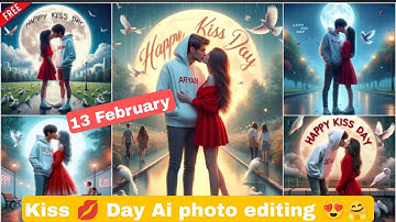 Happy kiss 💋 day Ai photo editing tutorial video/ Just one click 👍