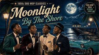 Late Night Doo-Wop  Sweet Harmony, Moonlight & Love Memories