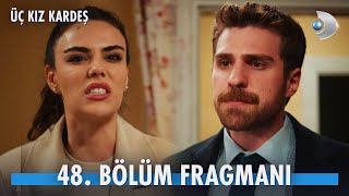 Üç Kız Kardeş 48. Bölüm Fragmanı | Türkan, gerçekleri Somer'in yüzüne vuruyor!