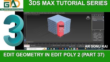 Edit Geometry in Edit Poly 3ds max 2 (Part 37)