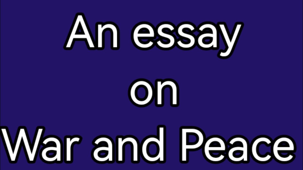 essay on war is necessary for peace