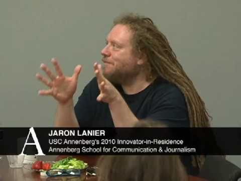 Dean's Open Forum - Jaron Lanier, USC Annenberg Innovator In Residence