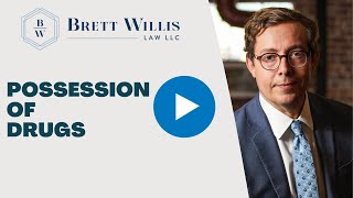 Can I Be Charged with Possession of Drugs That Weren't Actually on Me? | Brett Willis Law