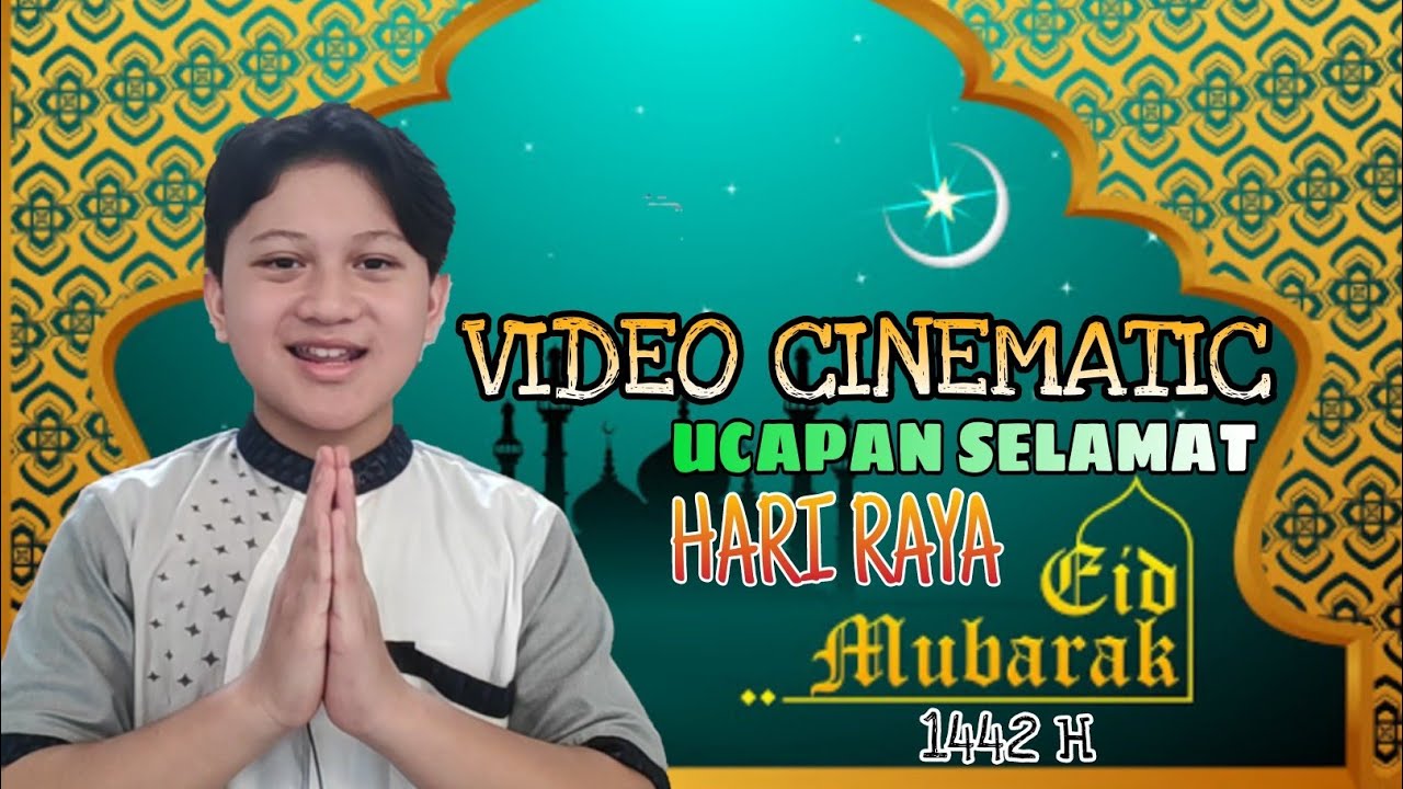 VIDEO UCAPAN HARI RAYA IDUL FITRI 2021 | UCAPAN IDUL FITRI 2021 - LEBARAN | UCAPAN LEBARAN CINEMATIC