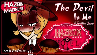 Hazbin Hotel: The DEVIL In Me! - A Lucifer Song [Lucifer's Theme]