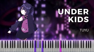 Under Kids (Andaa Kizzu) - TUYU | アンダーキッズ - ツユ | Piano Cover