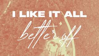 Connor McCutcheon - Better Off (Lyric Video)