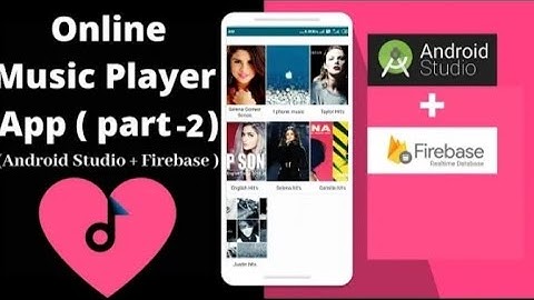 Online Music player App Using Firebase+Android studio Part2 (Set up Firebase connection)