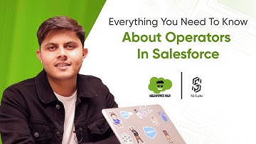 Operators In Apex | Premium Salesforce Development Course 2025