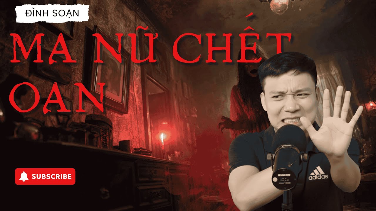 🎧 TRUYỆN MA RADIO 247 – KHÔNG QUẢNG CÁO: MA NỮ CHẾT OAN | Giọng đọc Đình Soạn