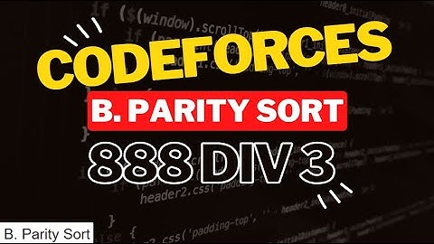 B. Parity Sort Codeforces Solution