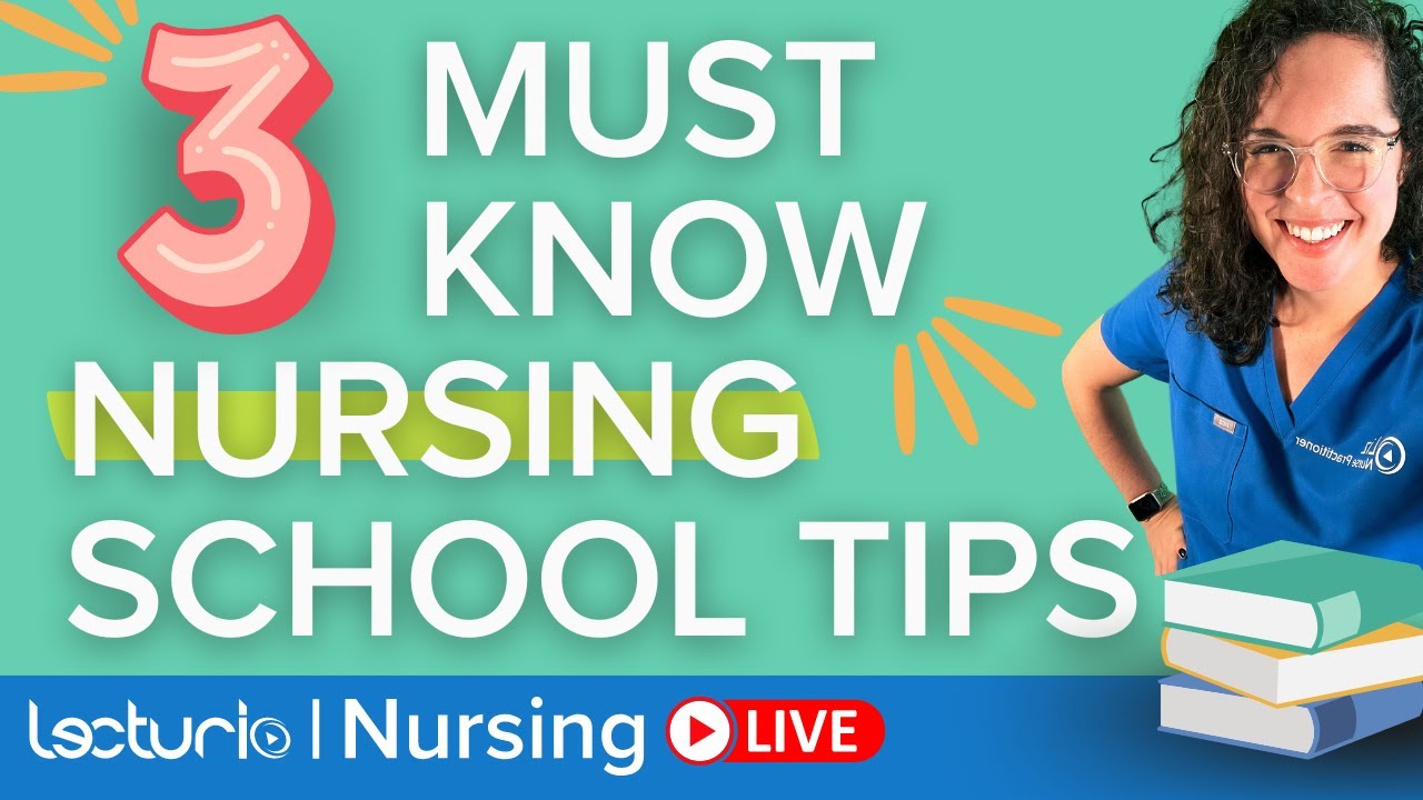 3 Must Know Tips for Nursing School Success  | Lecturio Nursing LIVE