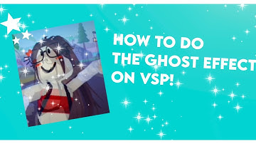 how to do the “ghost effect” on video star! (pro version!)