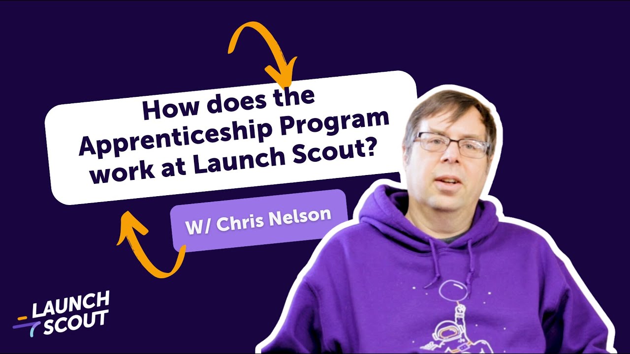 How does the Apprenticeship Program work at Launch Scout? - YouTube