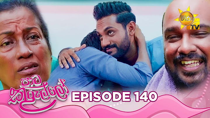 Paata Kurullo - පාට කුරුල්ලෝ | Episode 140 | 2024-11-21 | Hiru TV