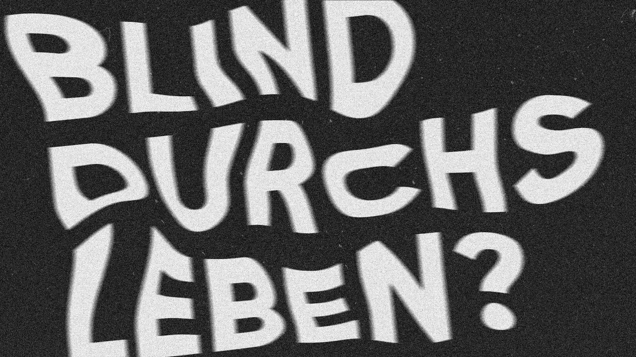 Blind durchs Leben Markus Göhner YouTube