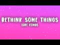 Luke Combs Rethink Some Things Lyrics mp3