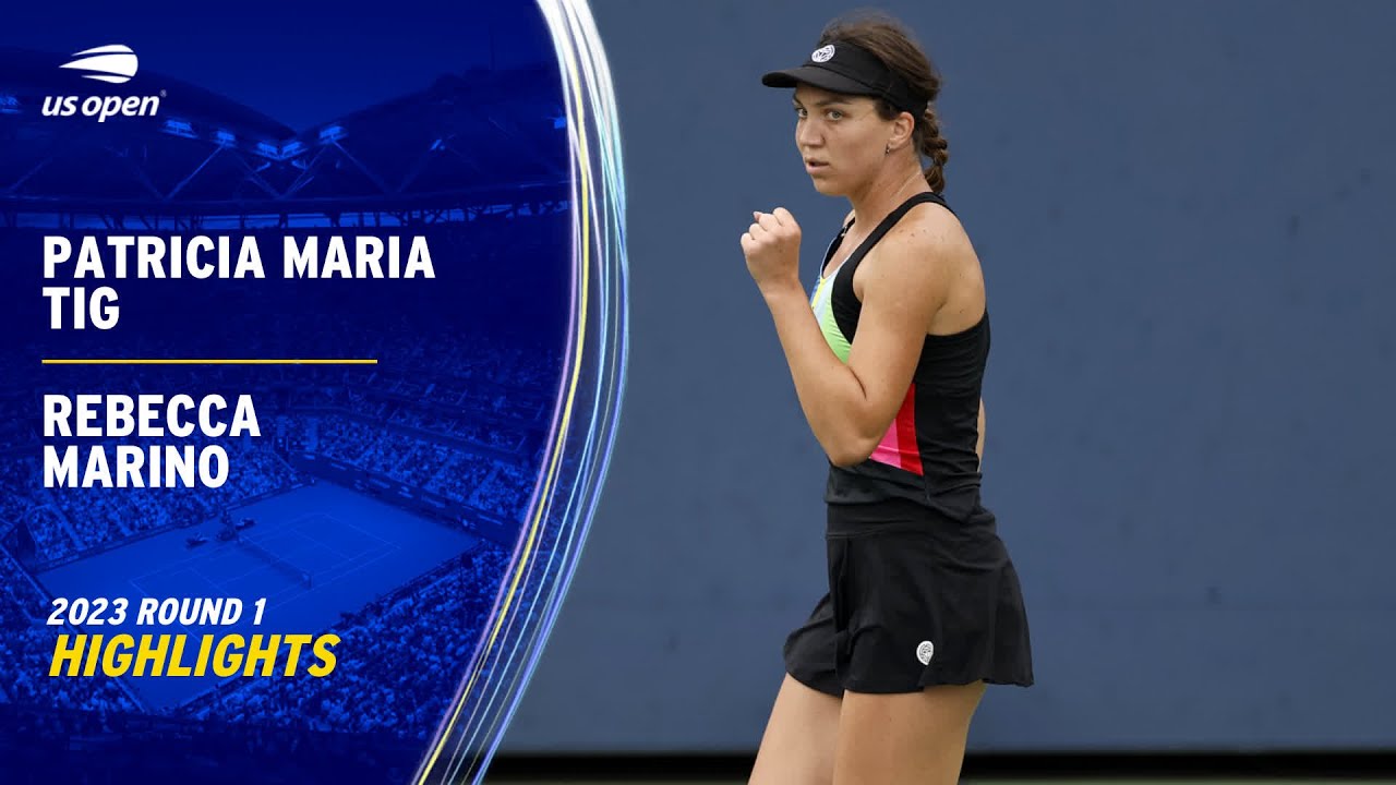 Patricia Maria Tig vs. Rebecca Marino Highlights | 2023 US Open Round 1