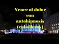 Vence al dolor con autohipnosis (caballeros)