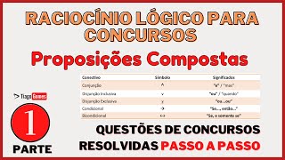 Proposições Compostas para Concursos: Resolução de 100 Questões