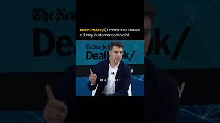 Airbnb CEO Brian Chesky Shares a Hilarious Customer Complaint
