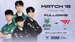 BRO vs T1 | Full Game 1, 2 | LCK Mùa Hè 2023 | OKSavingsBank BRION vs T1