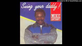 Video thumbnail of "Mike Anthony-Swing Your Daddy-1982"