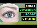 How to improve your vision naturally discover the top 6 vitamins