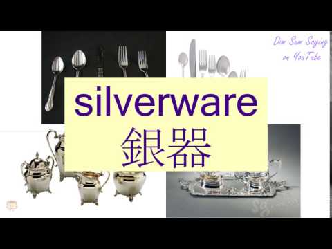 "SILVERWARE" in Cantonese (銀器) - Flashcard