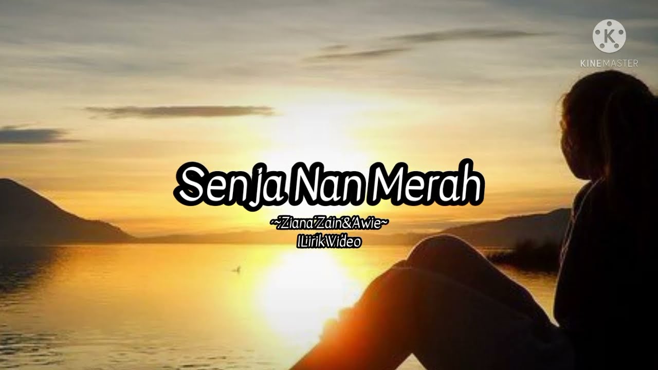 Senja Nan Merah Ziana Zain Awie Lirikzvideo Youtube