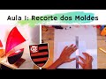 Como fazer um veleiro abajur do Flamengo - Aula 1 - Recorte dos Moldes