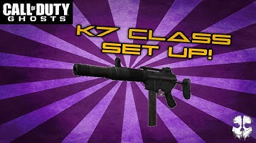 COD Ghosts K7 Best Class Set up