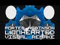 Porter Robinson - Lionhearted【ＶＩＳＵＡＬ ＲＥＭＡＫＥ】