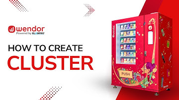 How to create a cluster in the Wendor Dashboard?
