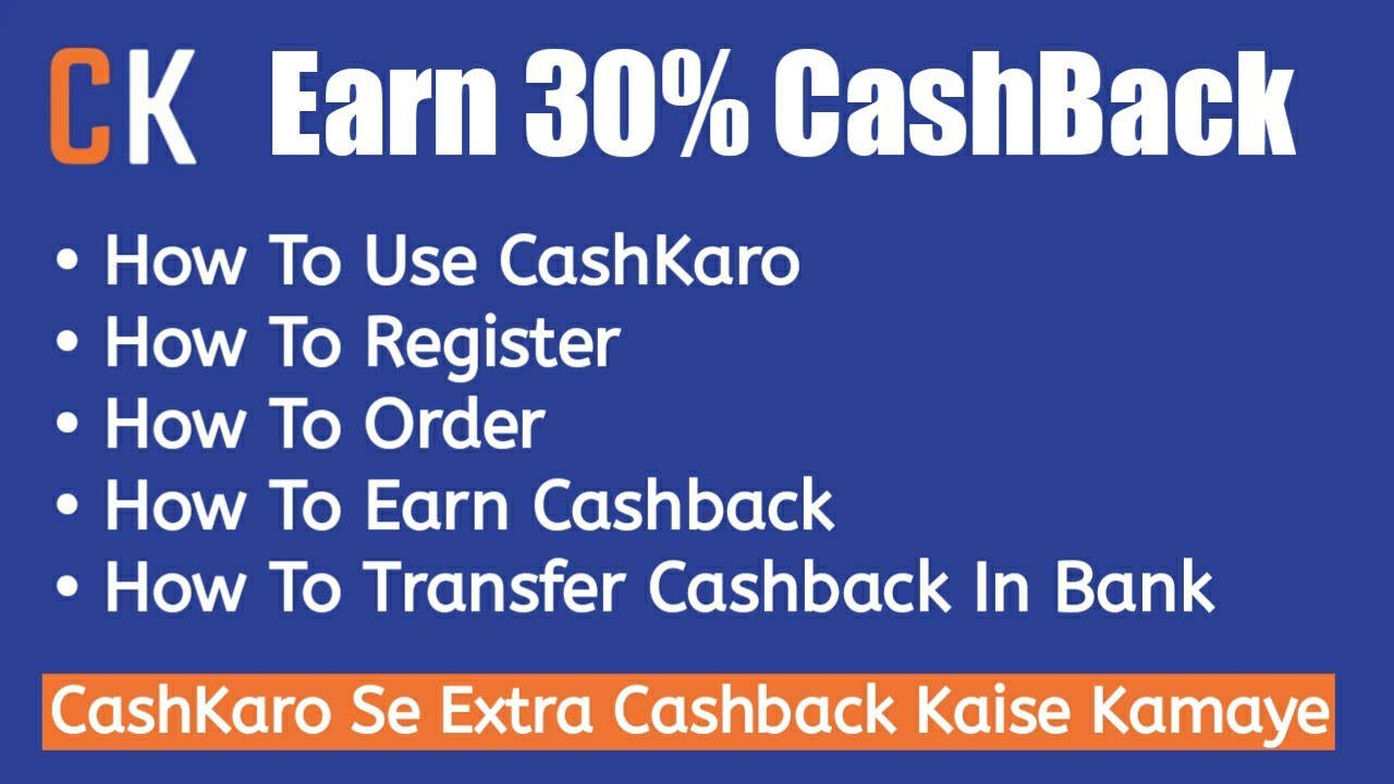 How to register and use CashKaro app Earn Extra CashBack From