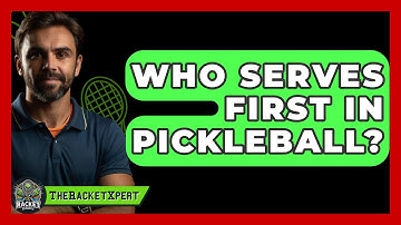 Who Serves First In Pickleball? - The Racket Xpert