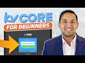 kvCORE for Beginners - EVERYTHING you NEED to know to get STARTED with kvCORE - kvCORE Tutorial