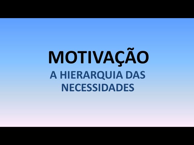 Projeto IBGE 2020 - Motivação - Aula 2 - Hierarquia das Necessidades- Noções de Administração