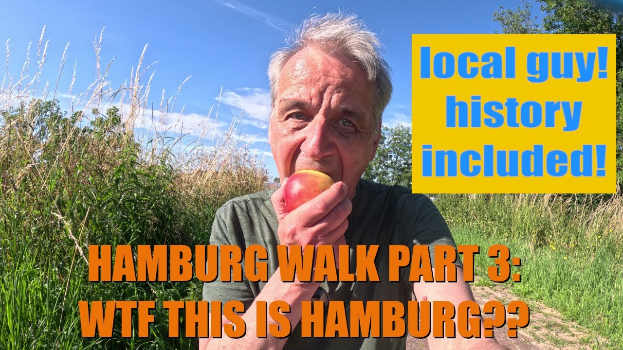 Hamburg Walk 3: WTF This Is Hamburg? Altes Land: Elbe, Fruit and Hidden History
