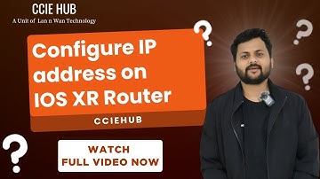 Configure ip address on IOS XR Router | CCNA | CCNP | CCIE | CCIEHUB