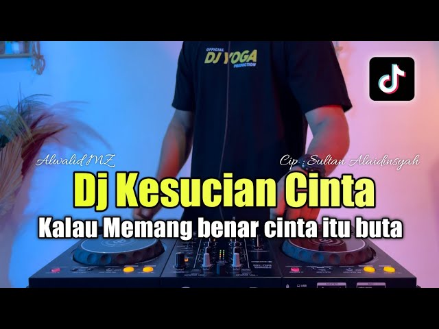 DJ KESUCIAN CINTA - KALAU MEMANG CINTA ITU BUTA TIKTOK FULL BASS 2023 class=