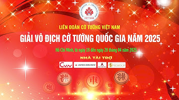 VÒNG 1/7 CỜ TIÊU CHUẨN NAM, GIẢI VÔ ĐỊCH CỜ TƯỚNG QUỐC GIA NĂM 2025