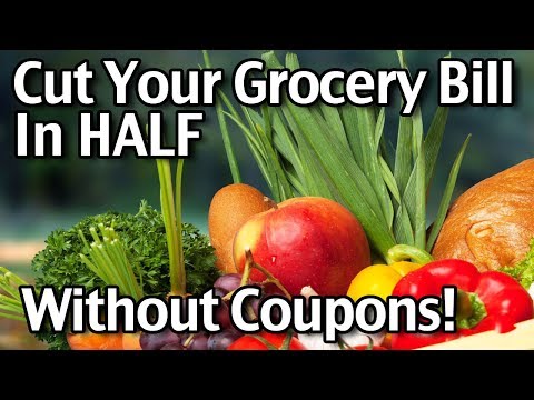 How to cut your grocery bill in half without coupons