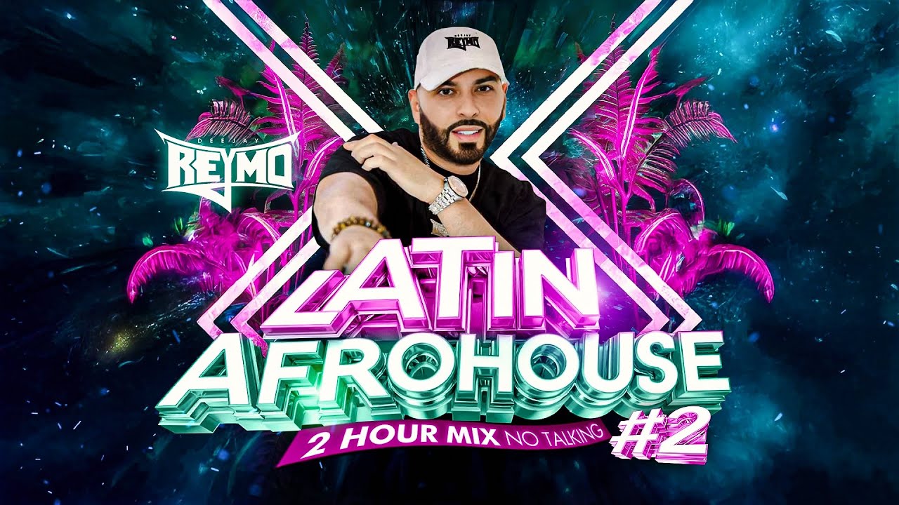 DJ Reymo 2025 Latin Afro House Mix