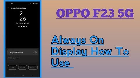 OPPO F23 5G || Always On Display Setting How To Use
