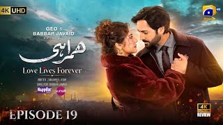 Humrahi Episode 19 [Eng Sub] Danish Taimoor - Hiba Bukhari | 24th May 2026 - HAR PAL GEO - HD Review